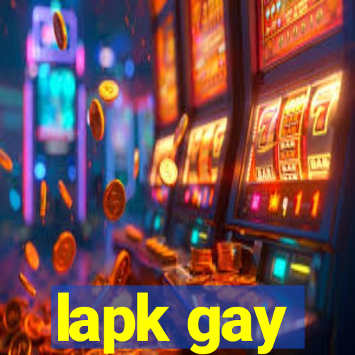 lapk gay